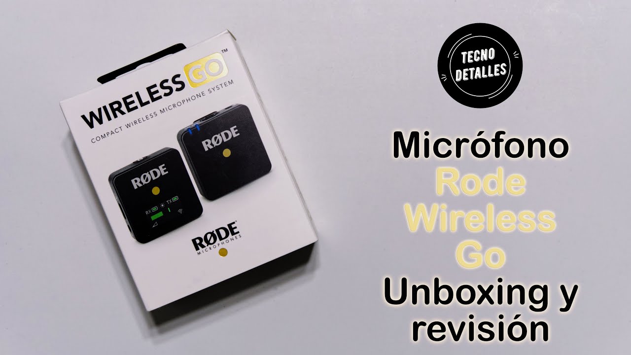 Micrófono Rode Wireless Go Unboxing y revisión