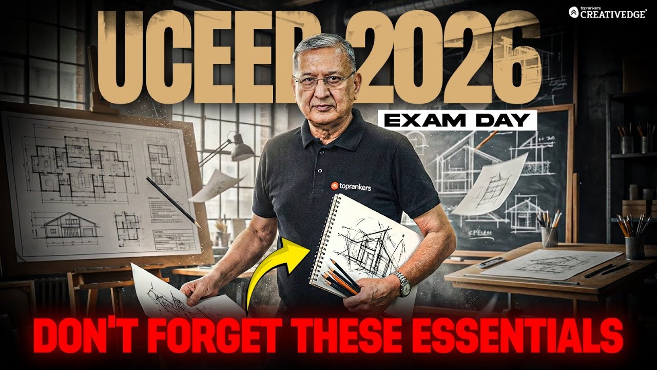 UCEED 2026 Exam Day Checklist 🚨 | Don&rsquo;t Forget These Essentials | Creative Edge
