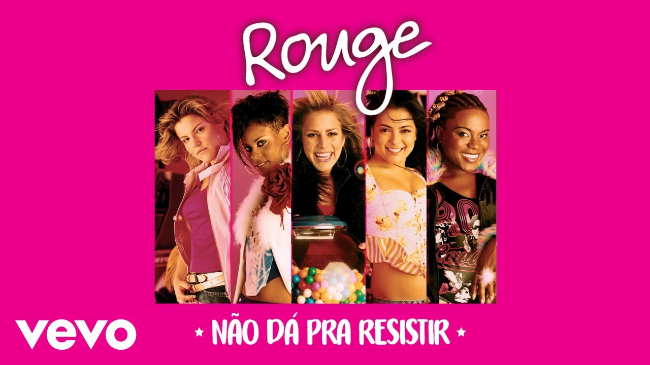 Rouge - Não Dá Pra Resistir (Irresistable) (Áudio Oficial)
