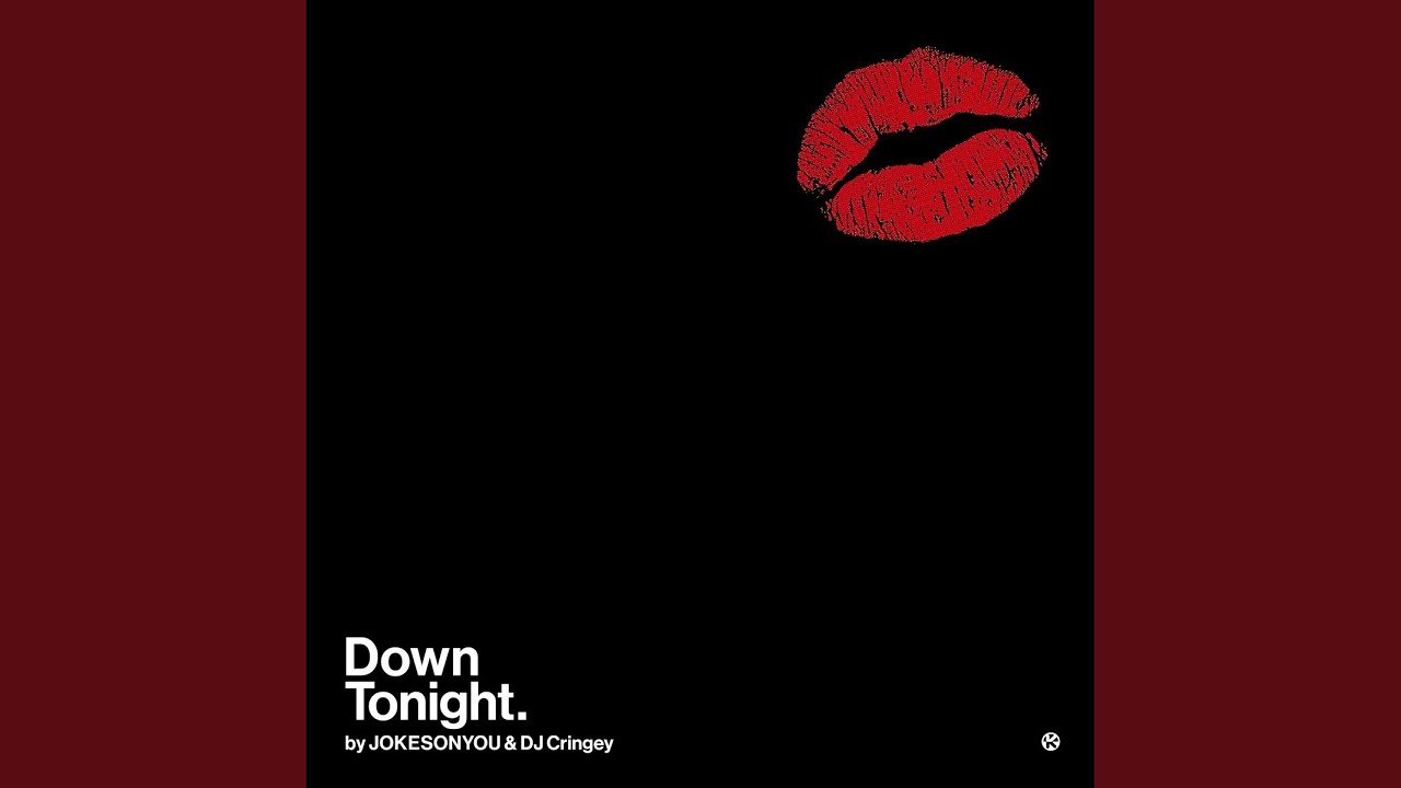 Down Tonight