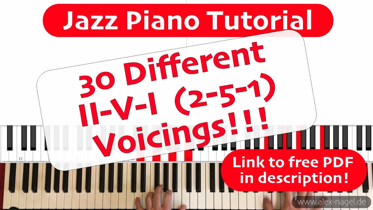 Jazz Piano: 30 Different Voicings for a II-V-I (2-5-1, 251) Progression in Major