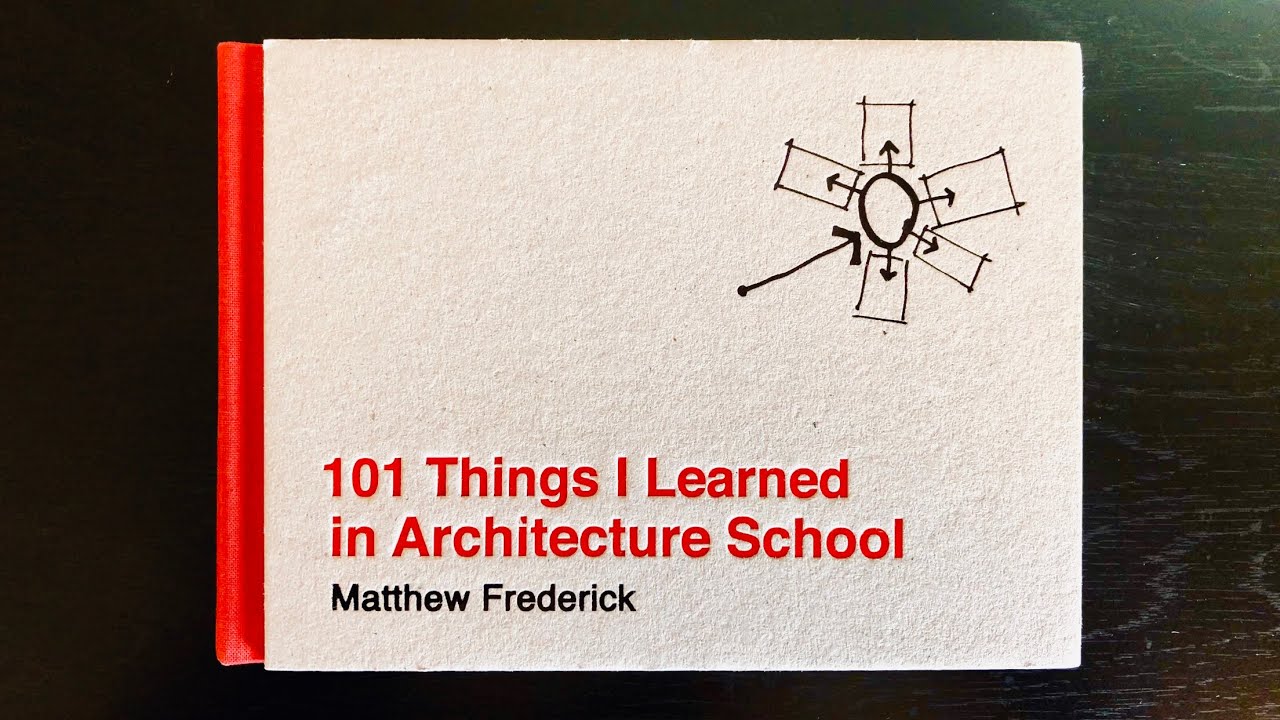 Book Review: 101 Things I Learned in Architecture School | Matthew Frederick | Episode #1