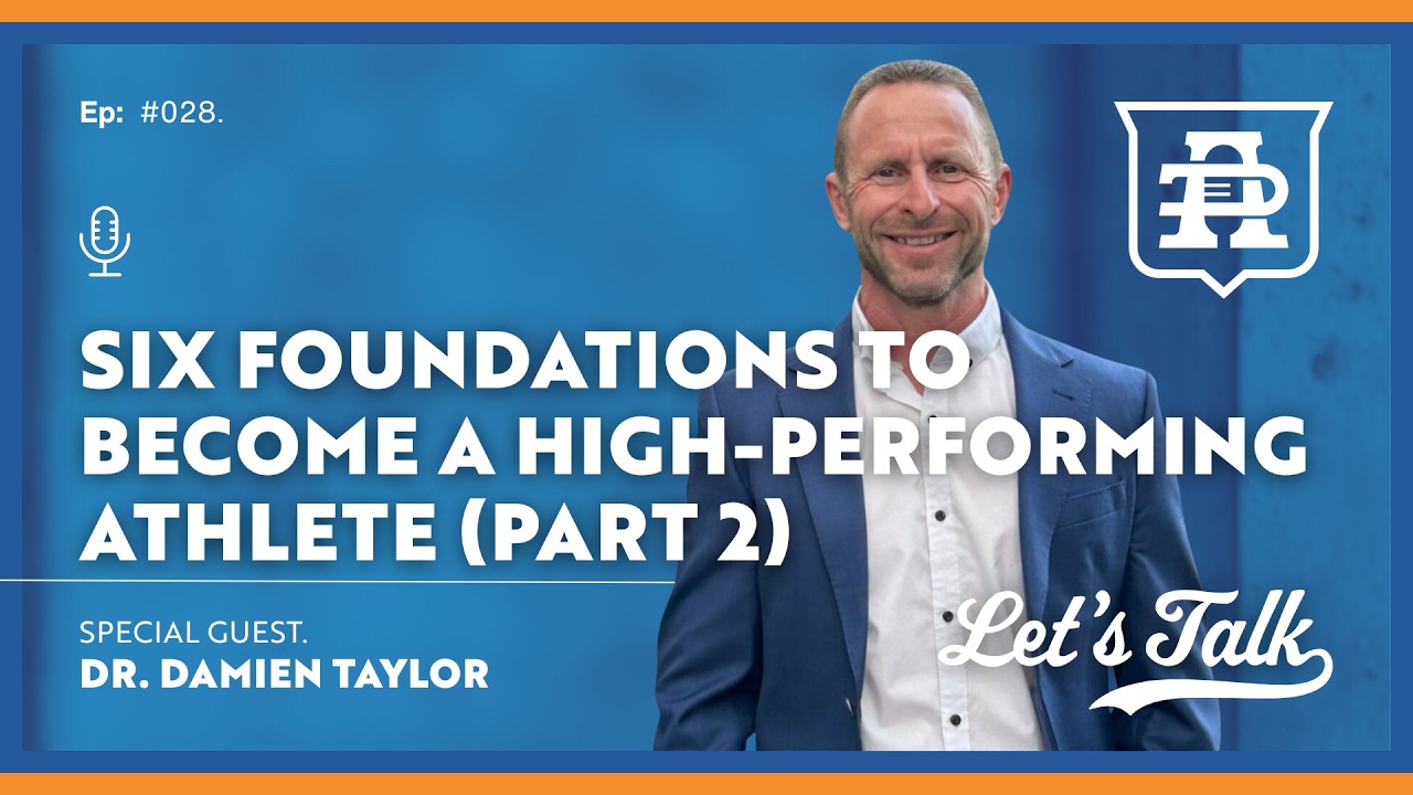 Six Foundations To Become A High-Performing Athlete (Part 2) | Dr Damien Taylor