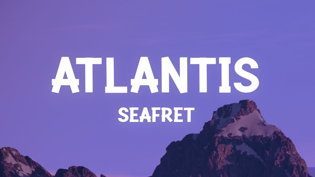 Seafret - Atlantis (sped up/TikTok Remix) (Lyrics)