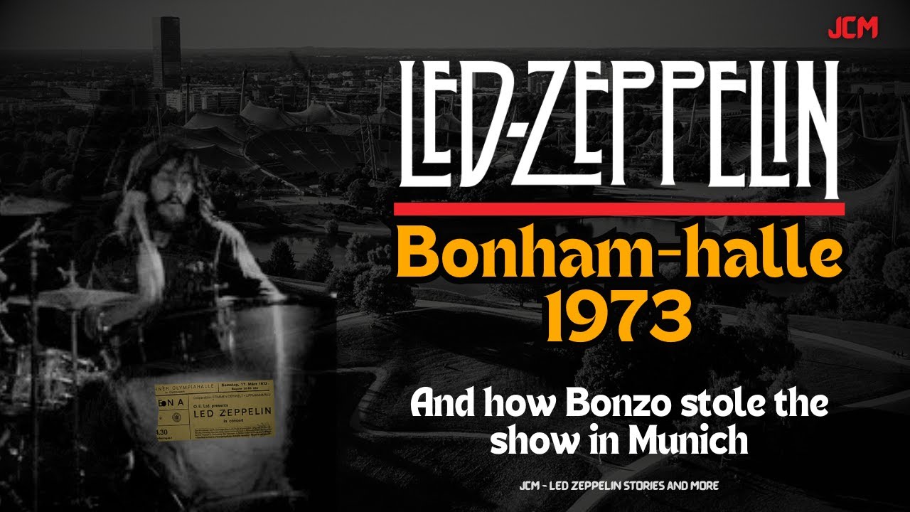Led Zeppelin 1973 – Munich: Reconstructing the Night John Bonham Took Over