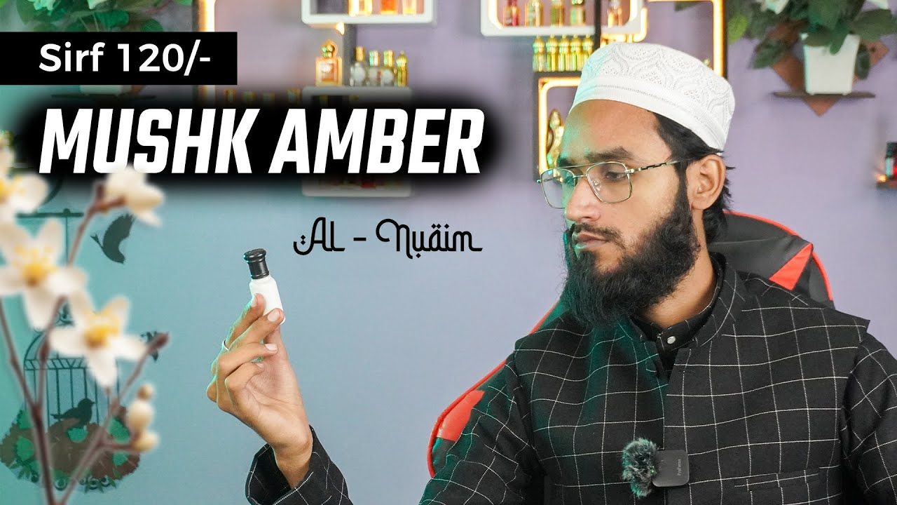 Mushk Amber By Al Nuaim Attar Review || Best Attar Under 100 || Akram Aziz