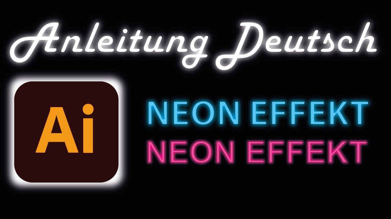 Neon Effekt mit Adobe Illustrator erstellen Anleitung Deutsch - Tutorial
