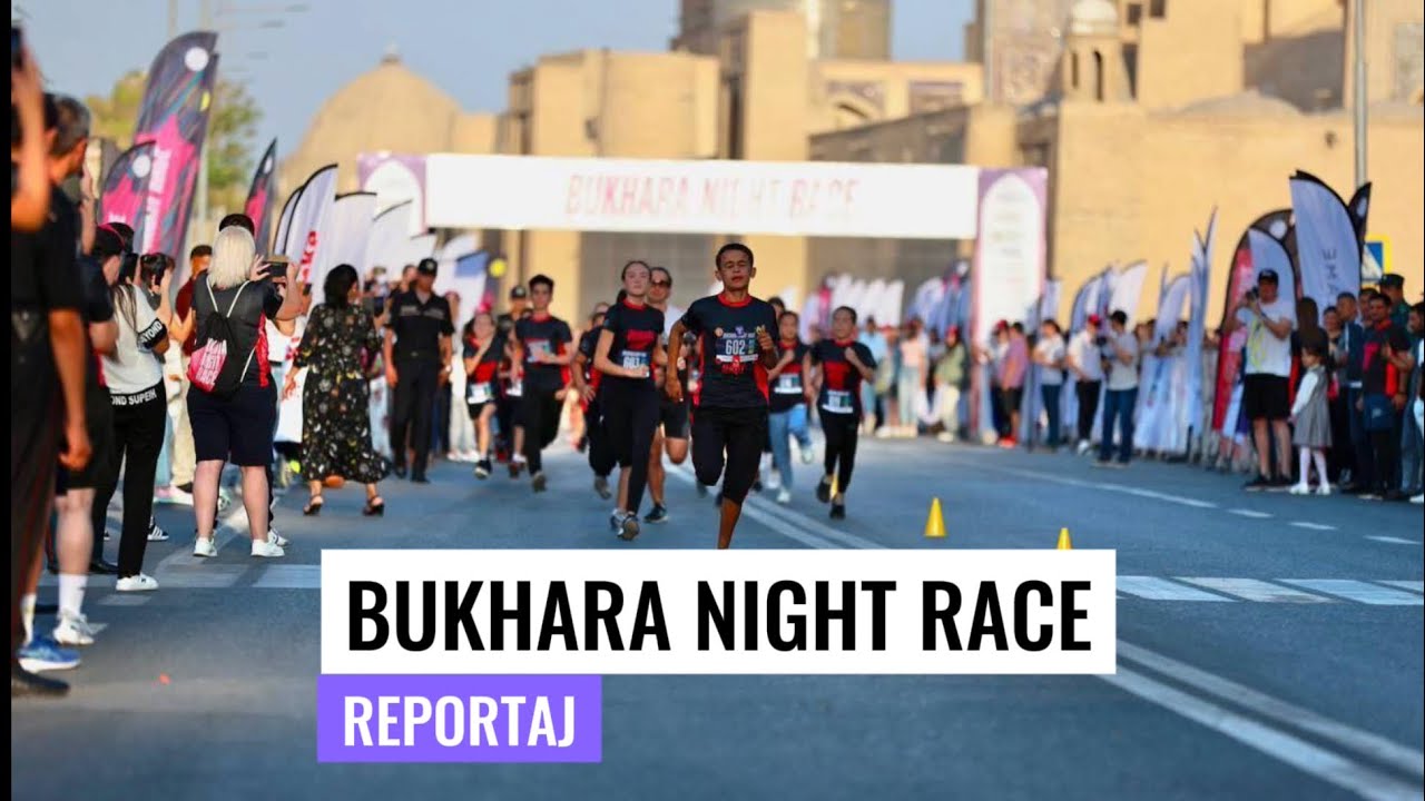 Bukhara Night Rase &mdash; Reportaj