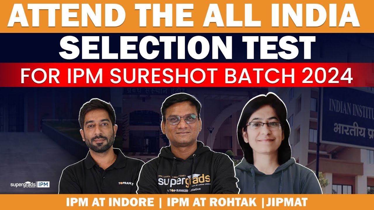 All India IPM 2024 Selection Test | Good Opportunity for IPM Aspirants😍| IPMAT Sureshot Batch 2024