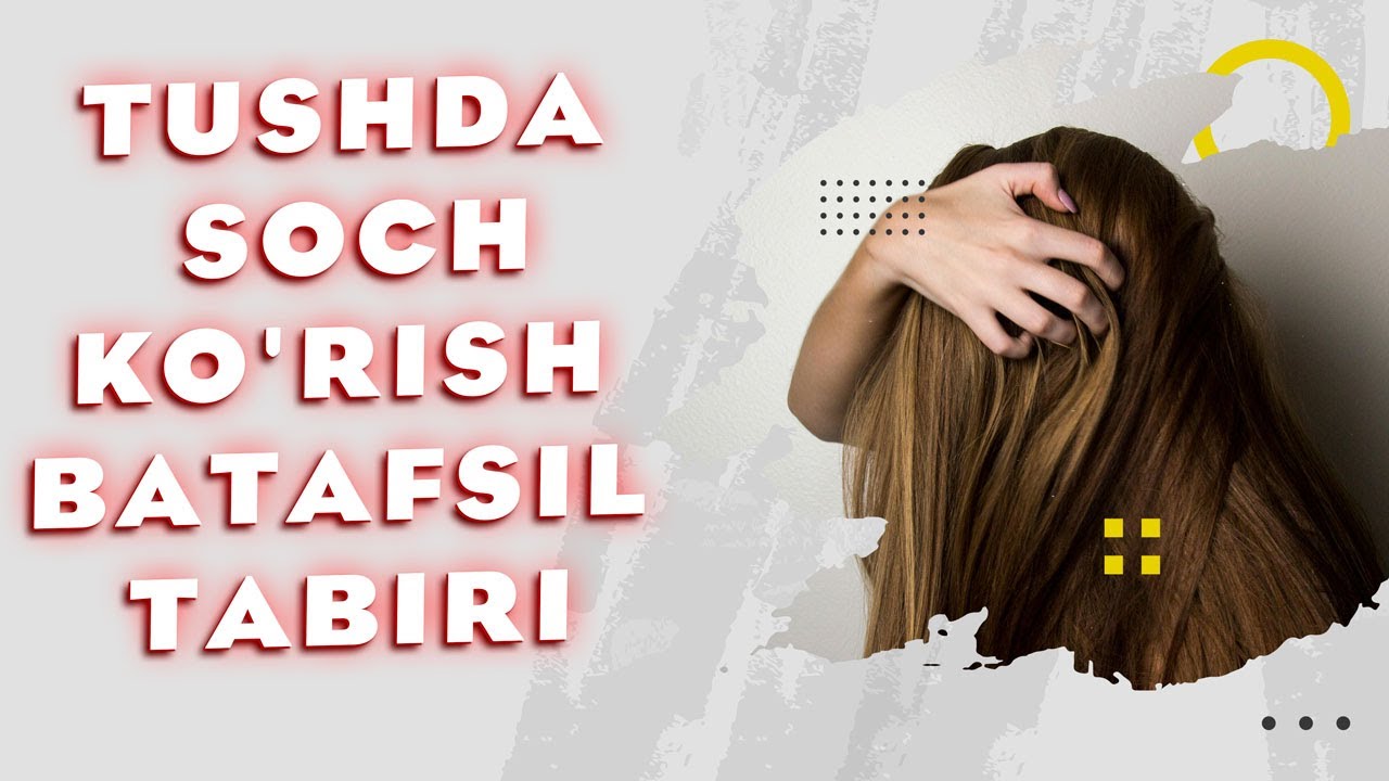 Tushda Soch Ko'rish Batafsil Tabir