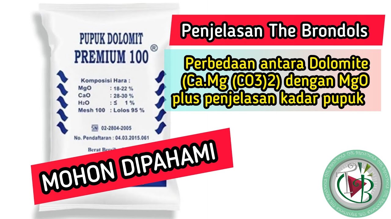 Perbedaan antara Dolomite (Ca.Mg (CO3)2) dengan MgO plus penjelasan kadar pupuk