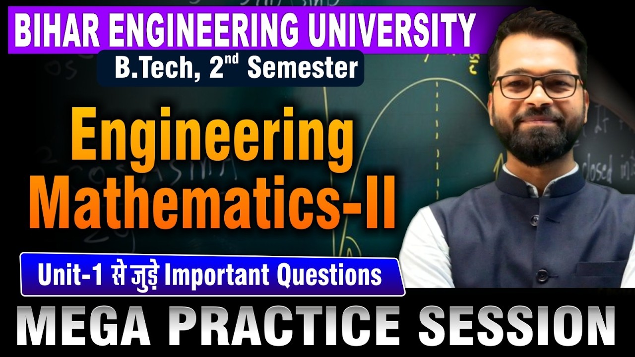Engineering Mathematics - II | Unit - 01 | Mega Practice Session | B.tech 2nd Sem | BEU Patna #beu