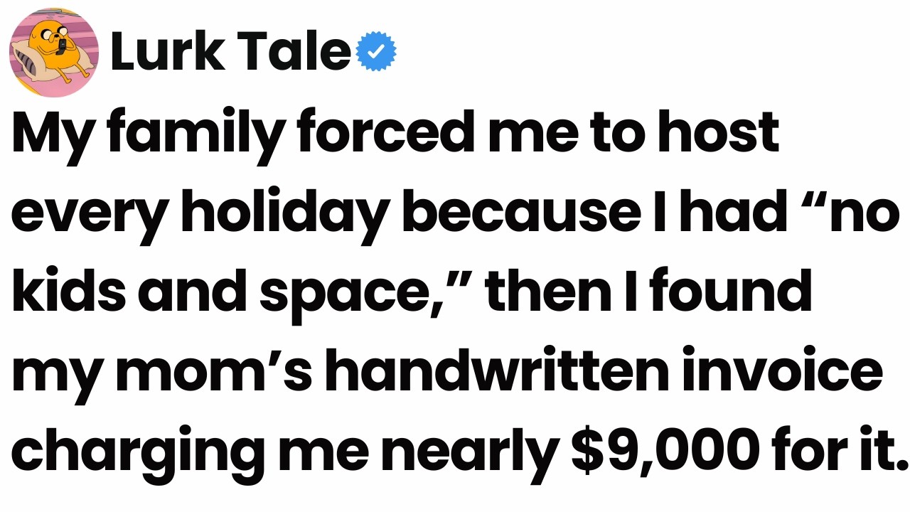 My family decided I’d host every holiday because I “don’t have kids and have the space.”
