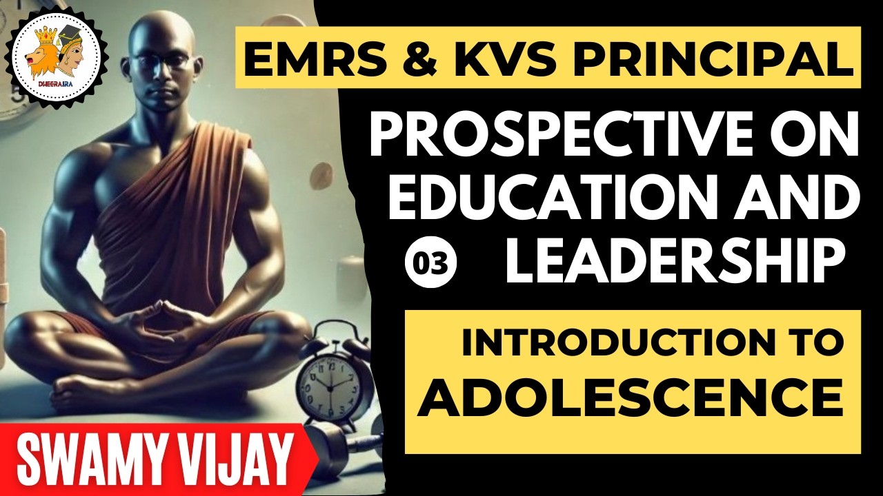 EMRS & KVS PRINCIPAL TIER - 2|INTRODUCTION TO ADOLESCENCE||#swamyvijay#kvsprincipal