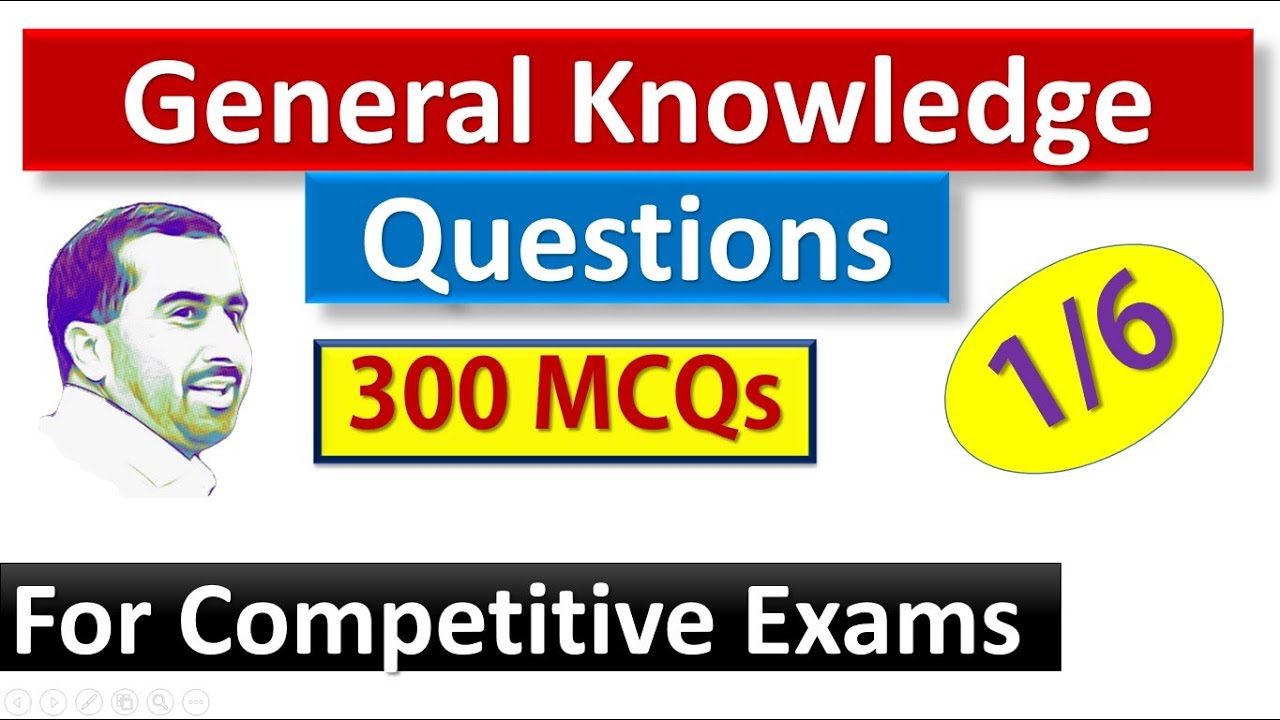 General knowledge Questions 1/6