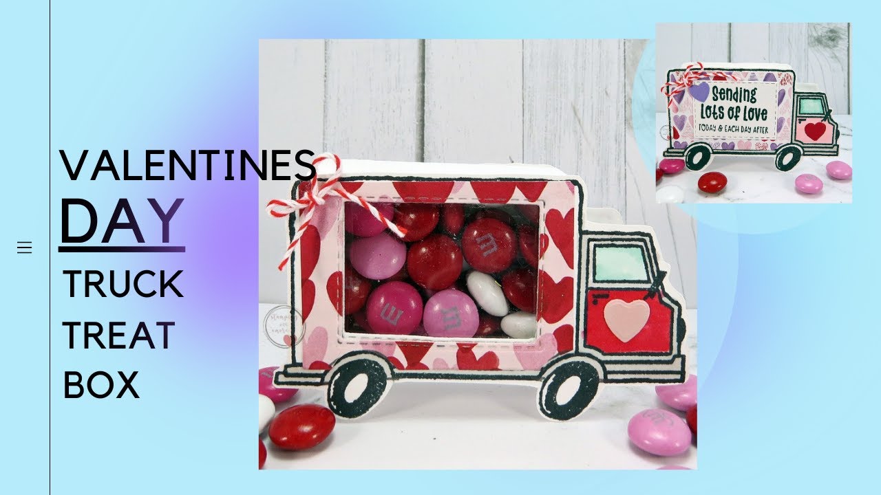 Valentines Day Truck Treat Box