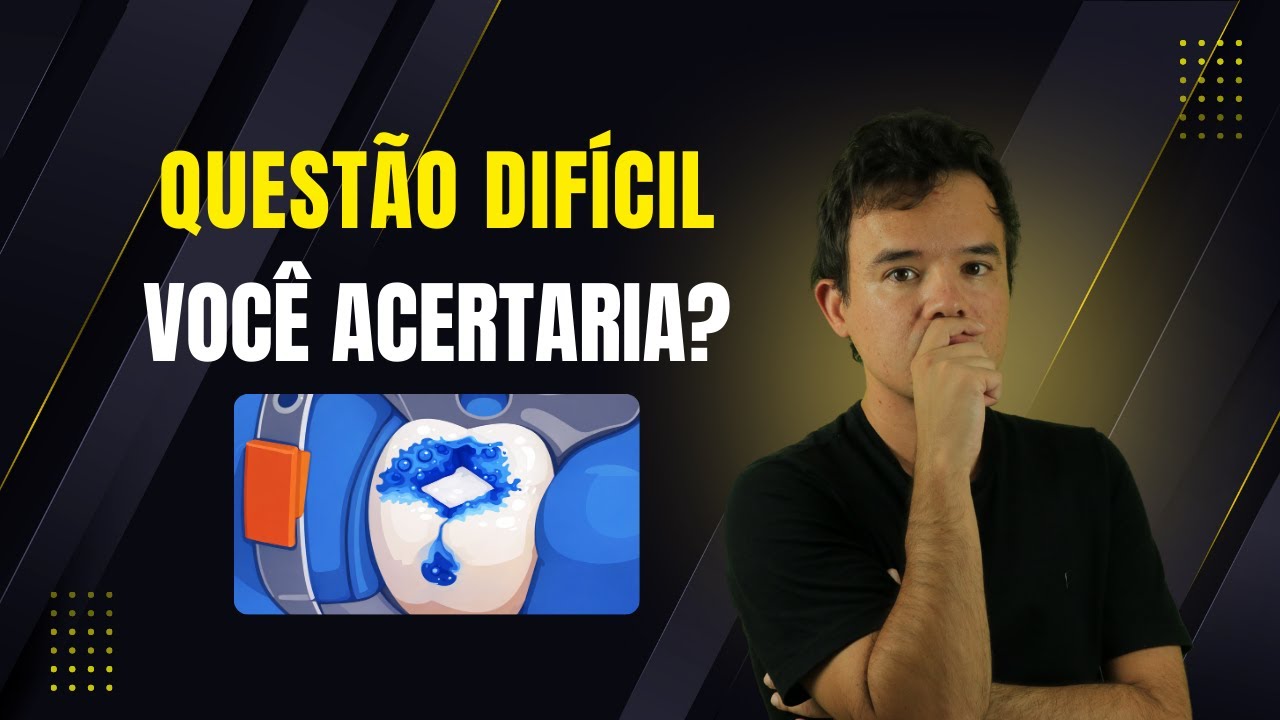 Adesão aos Tecidos Dentais - Questão DIFÍCIL de Concurso de Odontologia