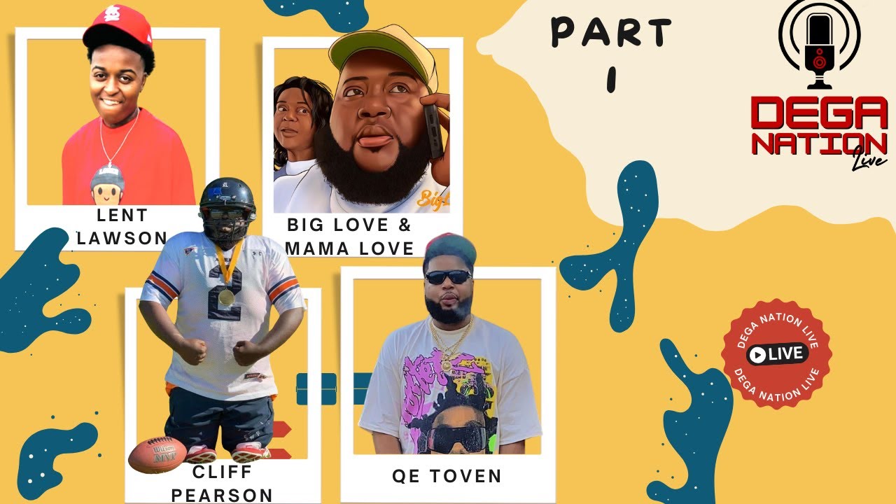Pt. 1 | Momma Love, Big Love, Cliff Pearson, Lent Lawson, Qe Toven | Interview with Dega Nation Live