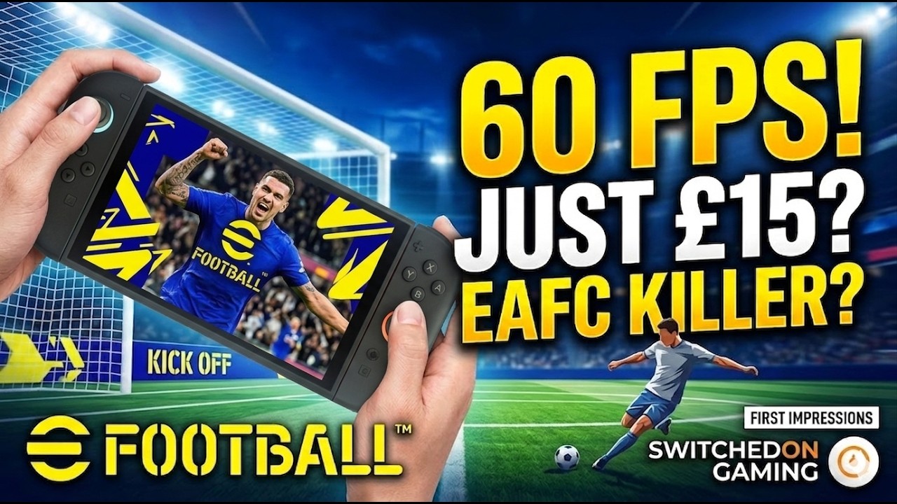 eFootball Kickoff: 60 кадров в секунду, &laquo;убийца&raquo; EAFC за &pound;15 на Switch 2? (Первые впечатления)