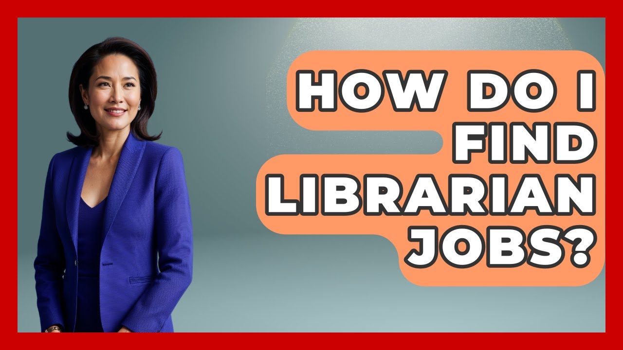 How Do I Find Librarian Jobs? - Job Success Network