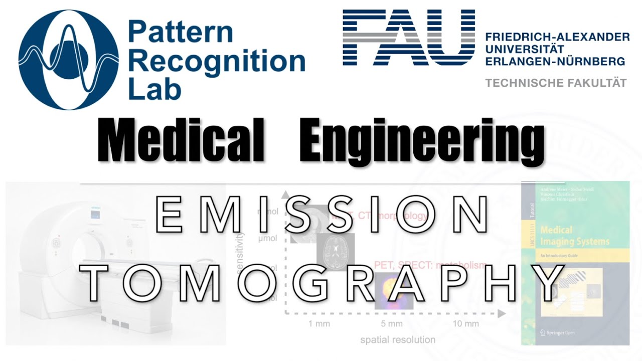 Medical Engineering - Emission Tomography