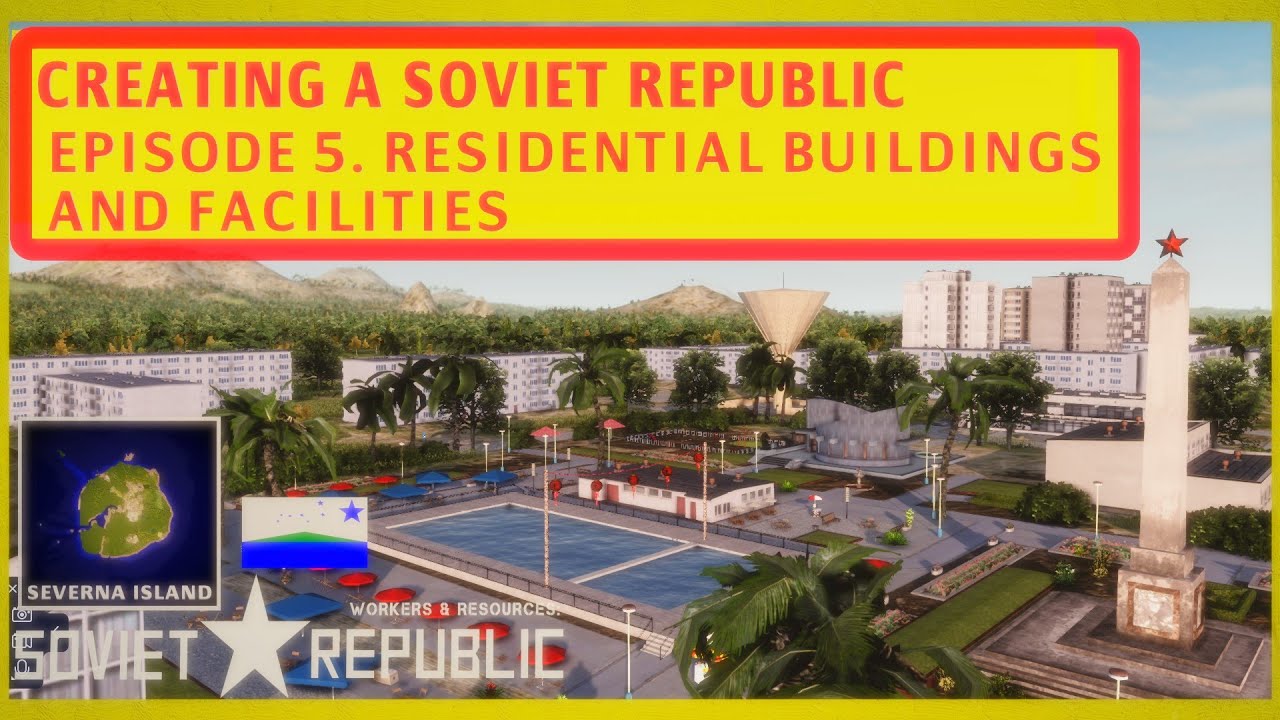 Creating a Republic Ep.5 | Severna Republic | Workers & Resoureces: Soviet Republic #sovietrepublic