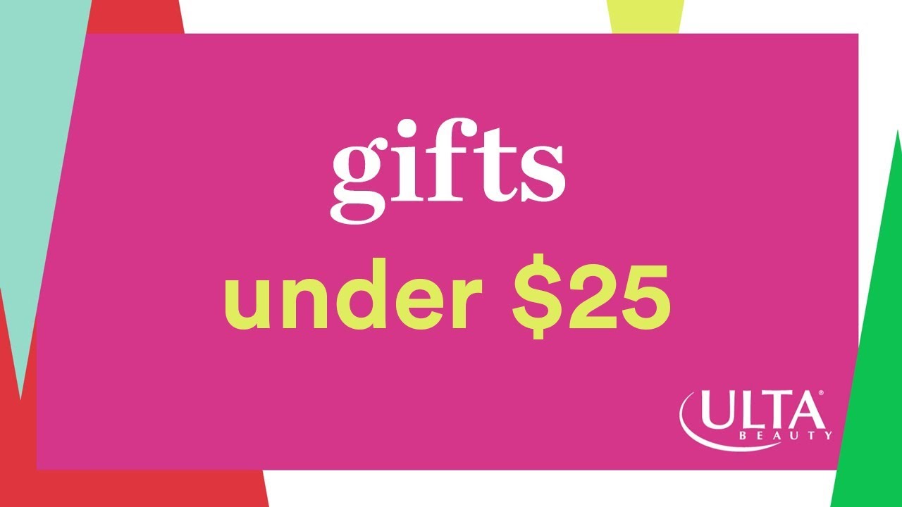 Ulta Beauty&rsquo;s Picks for Gifts Under $25 | Ulta Beauty