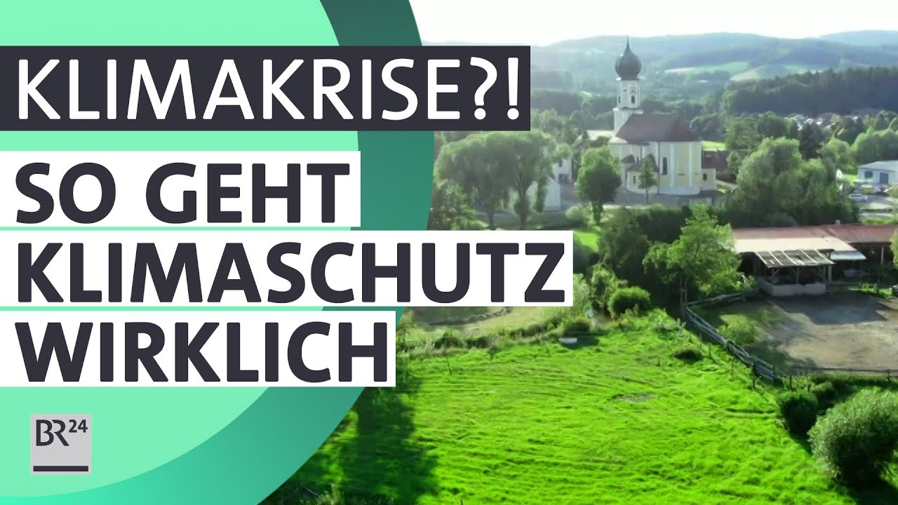 Ein Dorf packt's an: So geht Klimaschutz wirklich | M&uuml;nchner Runde | BR24