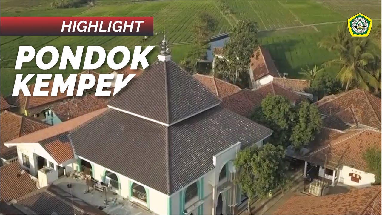 HIGHLIGHT PONDOK PESANTREN KEMPEK (Official Video PP. Kempek)
