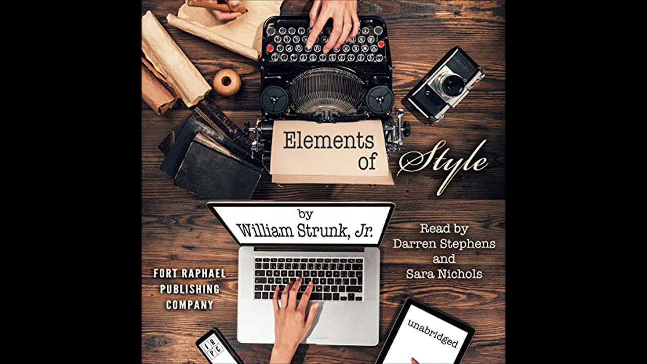 Elements of Style - Unabridged by William Strunk Jr. | Free Audiobook