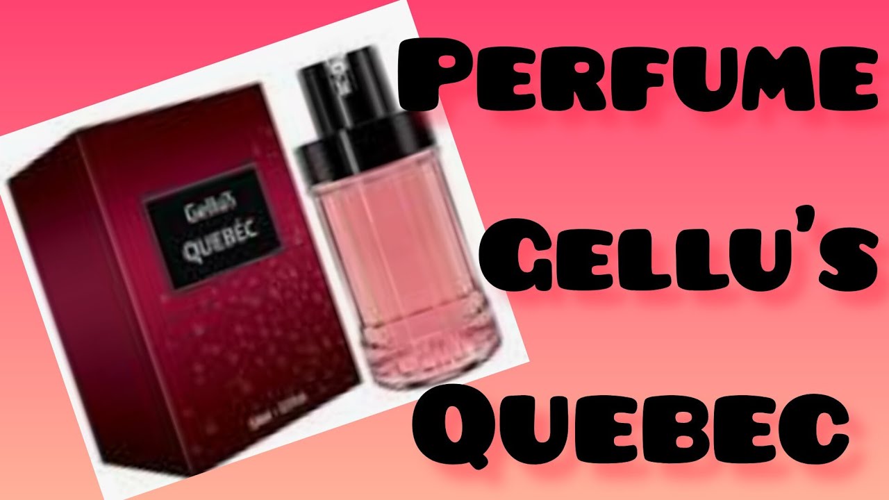Perfume Gellu'S Quebec/#perfumesimportados ,#perfumesnacionais #gellu'squebec