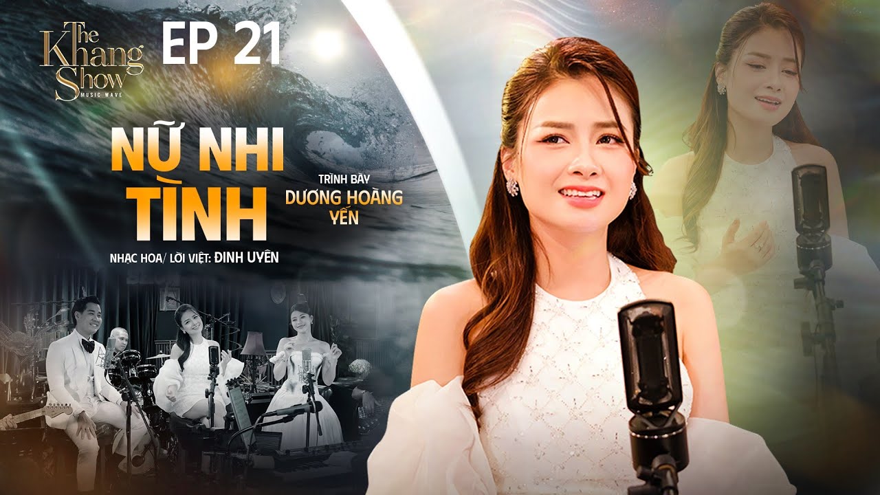 Nữ Nhi Tình - Dương Hoàng Yến | The Khang Show