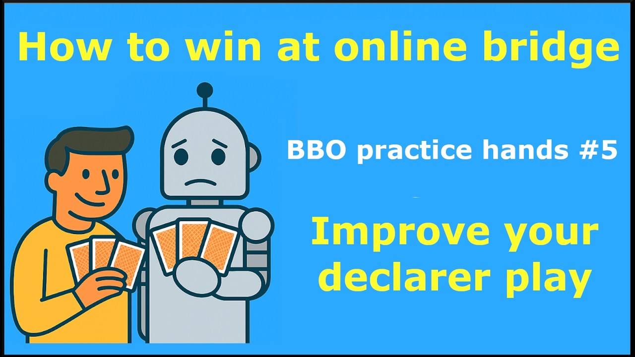 BBO Practice: Bridge Master - Advanced B3 - B11