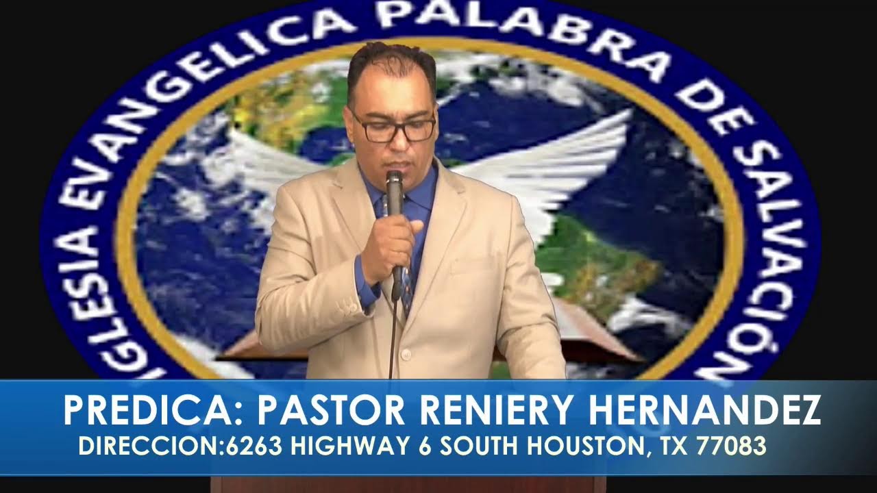 PROGRAMA: PALABRA DE SALVACION EN TIEMPO DE APOSTASIA - PREDICA: PASTOR RENIERY HERNANDEZ