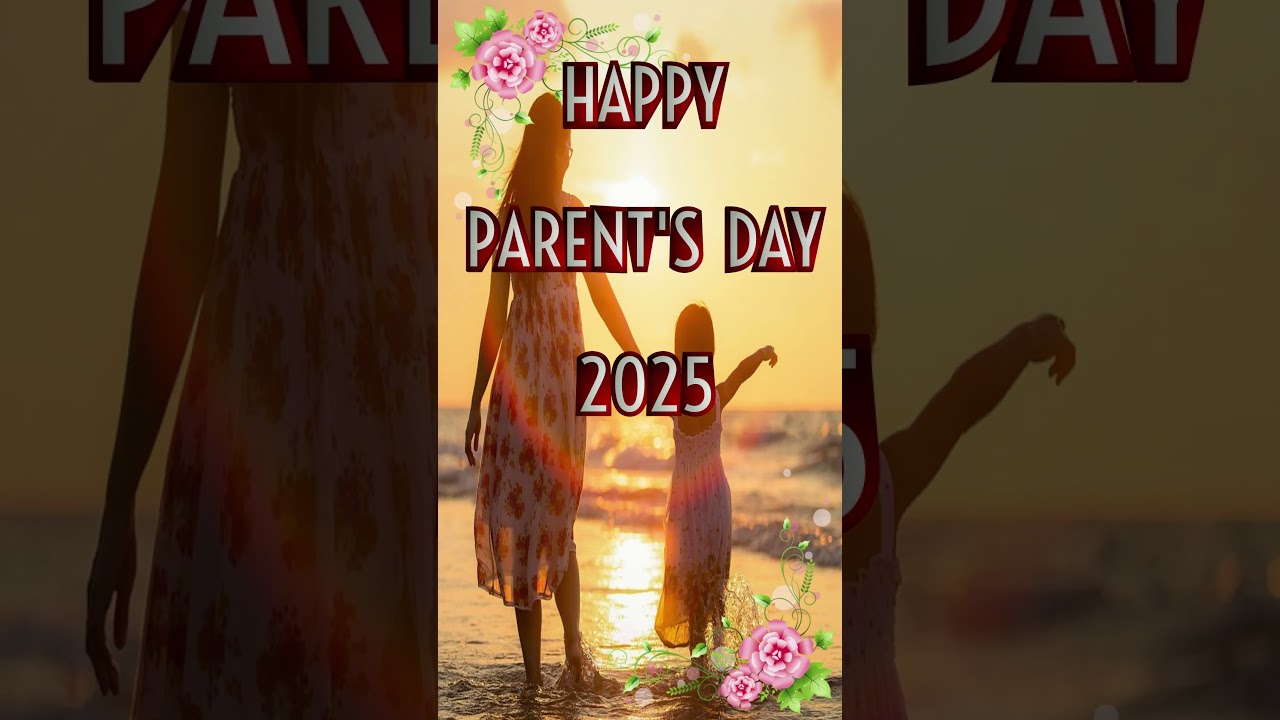 Happy Parent's Day 2025, Parent's Day Status, Parent's Day Wishes, Animation, Video