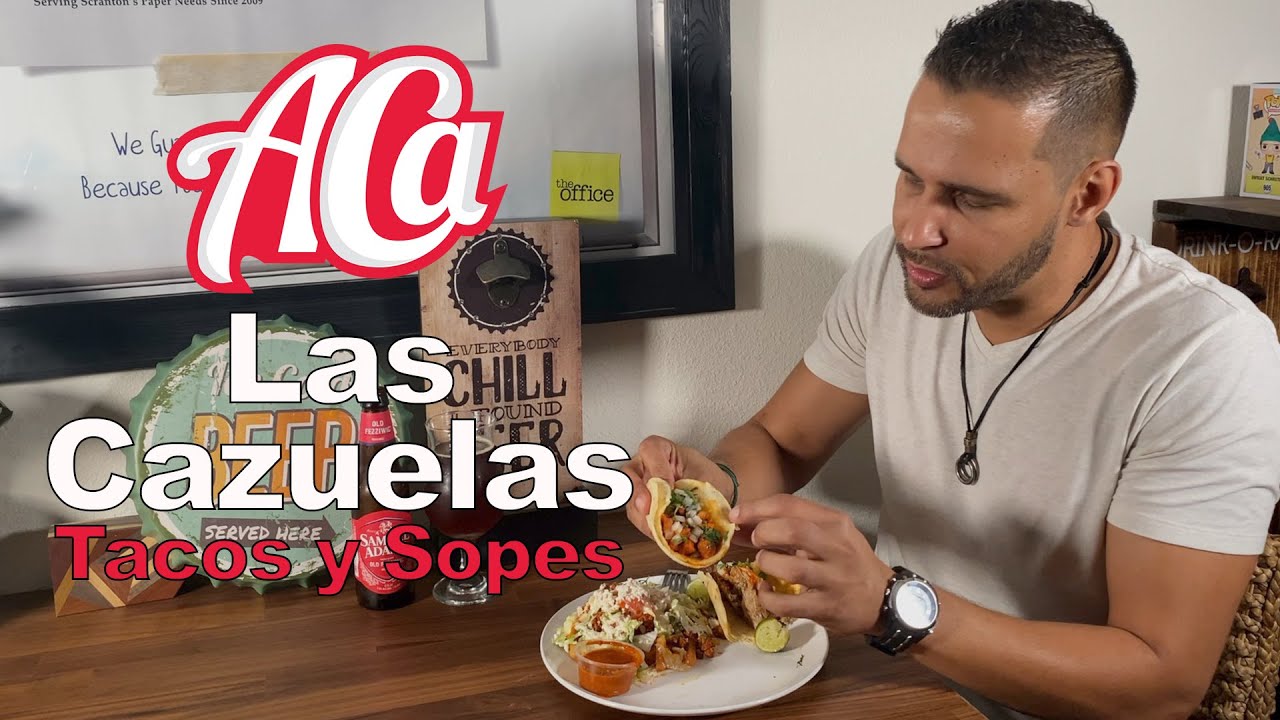 Tacos Y Sopes de Las Cazuelas - Asi Comemos Aqui