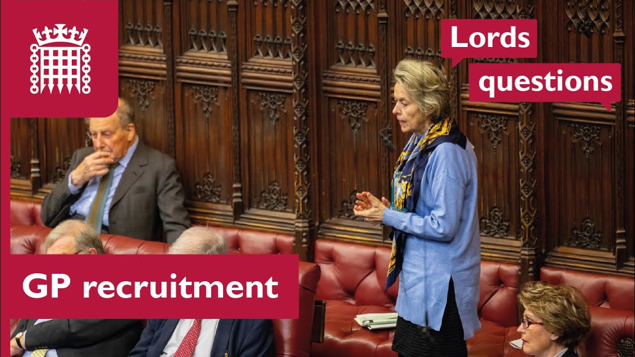 GP recruitment and retention | Lords questions | 12 June