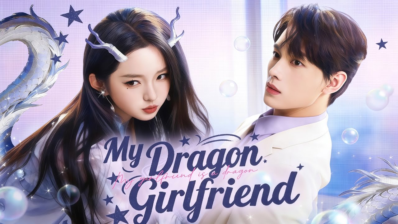My Dragon Girlfriend| 💥#flickreels