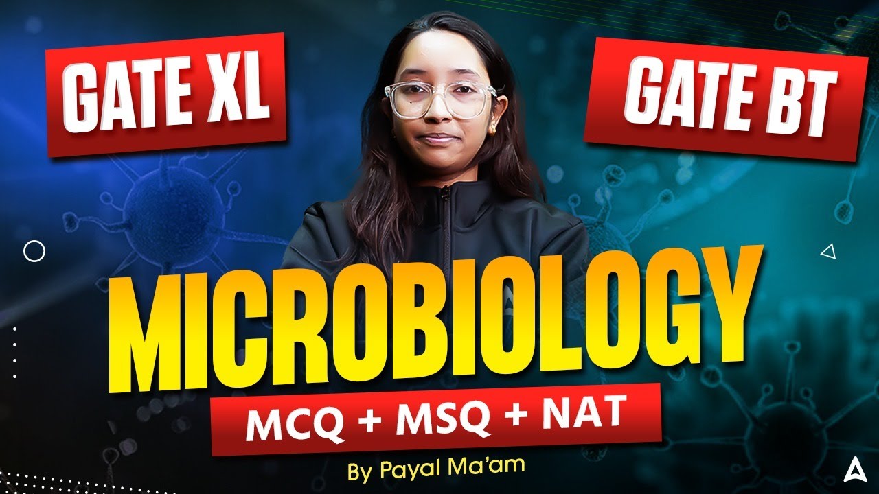 GATE XL 2026 | GATE XL MICROBIOLOGY 
MCQ + MSQ + NAT By Payal Ma’am