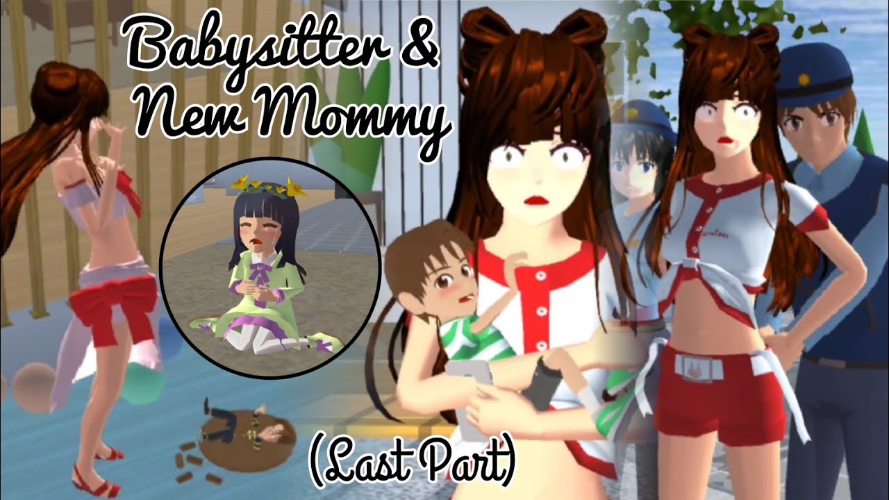 Babysitter & New Mommy 👶😈😭 (Last Part) | Sad Story | Sakuraschoolsimulator