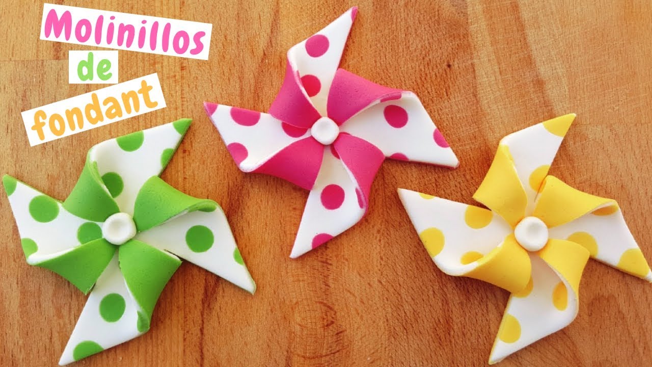 Molinillos de viento de fondant | Mi tarta preferida