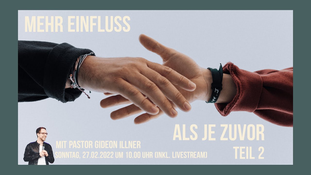 Gottesdienst I Mehr Einfluss als je zuvor I Gideon Illner