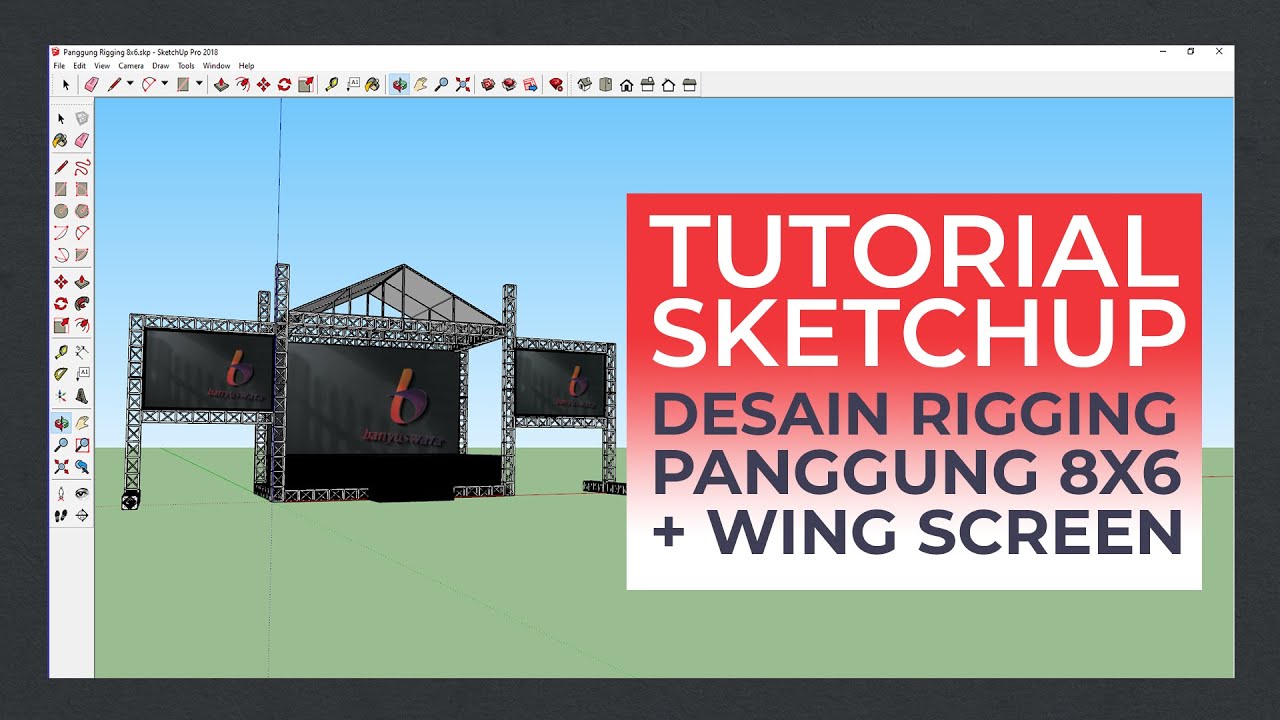 Tutorial Sketchup | Panggung Rigging 8x6