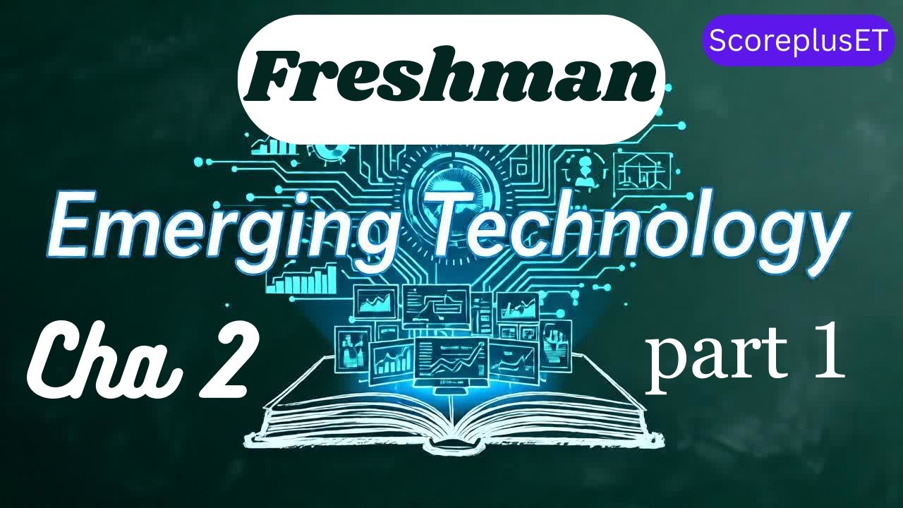 22 Emerging Technology  #Chapter_Two #part_one በአማርኛ