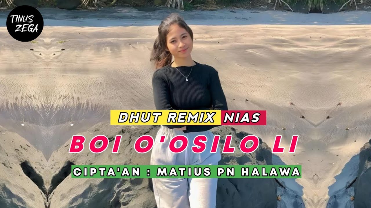 Lagu Nias • Boi O'osilo Li • Dhut Remix Terbaru 2025