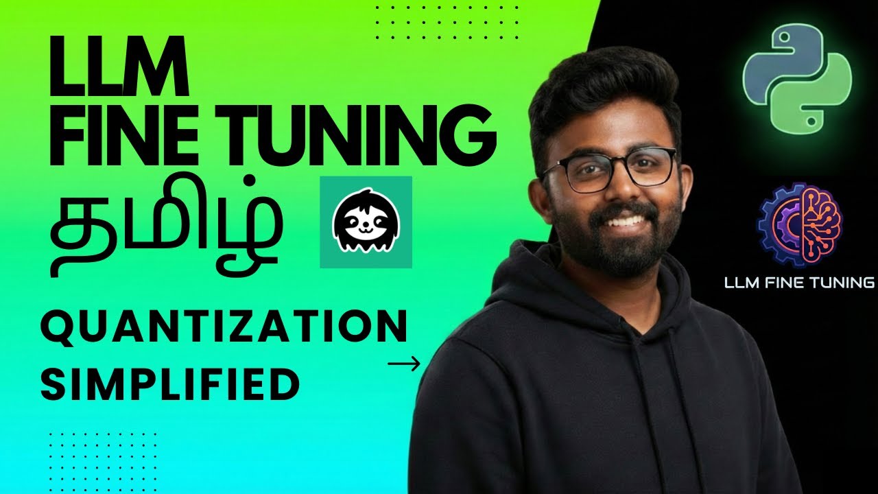 LLM Quantization For Beginners | Explained in Tamil | Fine Tuning | LLM | RAG | GenAI | LoRA