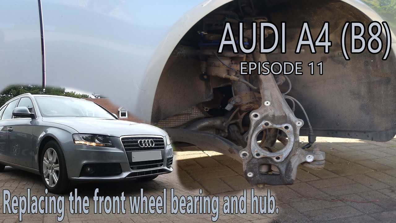 Audi A4 (B8) repairs. Episode 11, Front wheel bearing and hub.