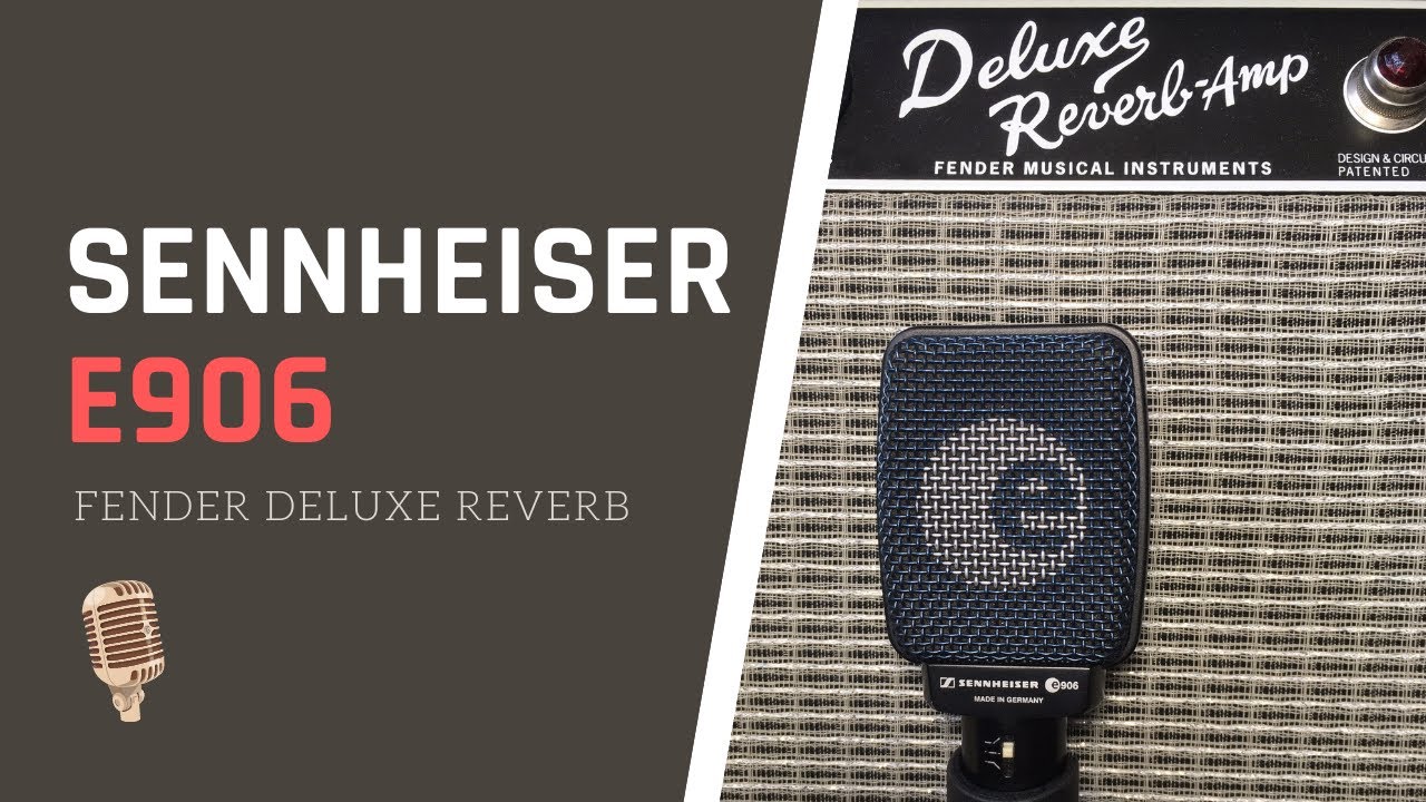 Sennheiser E906 Dynamic Microphone | Fender Deluxe Reverb Reissue 65 | 4 Ways To Mic a Guitar Amp  🎤