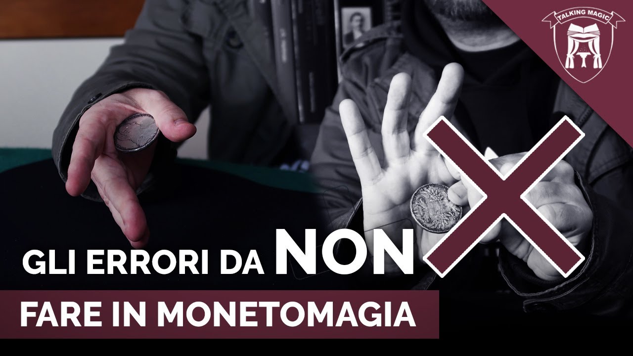 GLI ERRORI DA NON FARE IN MONETOMAGIA