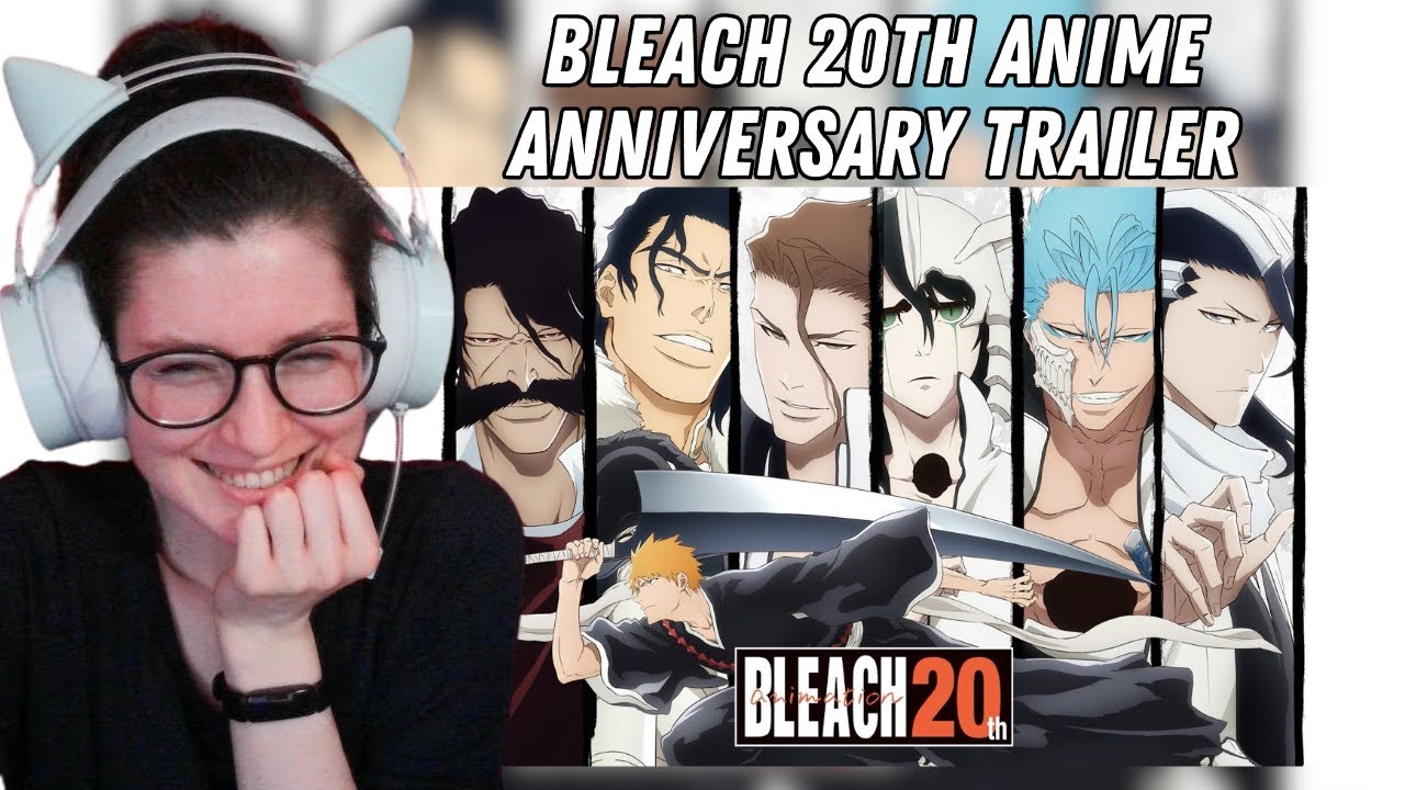 Bleach 20th Anime Anniversary Trailer Reaction & Thoughts